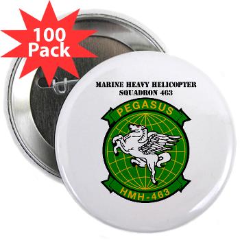 MHHS463 - M01 - 01 - DUI - Marine Heavy Helicopter Squadron 463 with Text - 2.25" Button (100 pack)