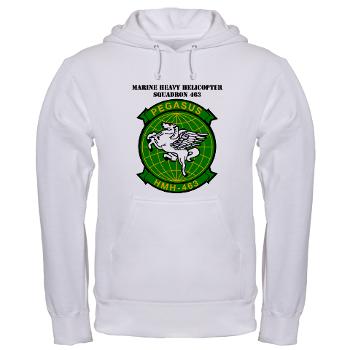 MHHS463 - A01 - 03 - DUI - Marine Heavy Helicopter Squadron 463 with Text - Hooded Sweatshirt - Click Image to Close