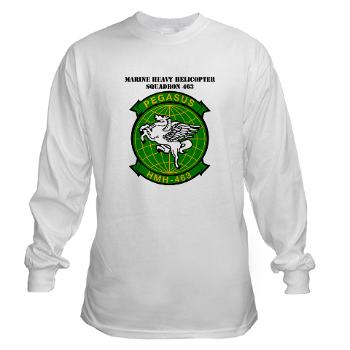MHHS463 - A01 - 03 - DUI - Marine Heavy Helicopter Squadron 463 with Text - Long Sleeve T-Shirt