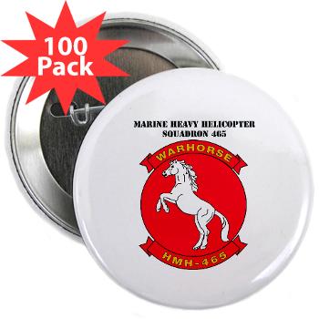 MHHS465 - M01 - 01 - Marine Heavy Helicopter Squadron 465 with Text 2.25" Button (100 pack)