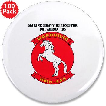 MHHS465 - M01 - 01 - Marine Heavy Helicopter Squadron 465 with Text 3.5" Button (100 pack)