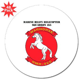 MHHS465 - M01 - 01 - Marine Heavy Helicopter Squadron 465 with Text 3" Lapel Sticker (48 pk) - Click Image to Close