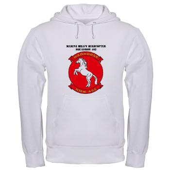 MHHS465 - A01 - 03 - Marine Heavy Helicopter Squadron 465 with Text Hooded Sweatshirt