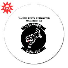 MHHS466 - M01 - 01 - Marine Heavy Helicopter Squadron 466 with Text 3" Lapel Sticker (48 pk) - Click Image to Close