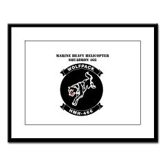 MHHS466 - M01 - 02 - Marine Heavy Helicopter Squadron 466 with Text Large Framed Print
