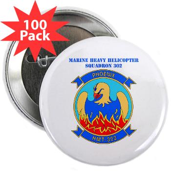 MHHTS302 - M01 - 01 - Marine Heavy Helicopter Training Squadron 302 (HMHT-302) with Text 2.25" Button (100 pack)