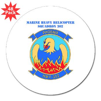 MHHTS302 - M01 - 01 - Marine Heavy Helicopter Training Squadron 302 (HMHT-302) with Text 3" Lapel Sticker (48 pk) - Click Image to Close