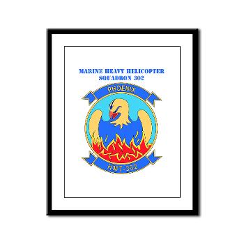 MHHTS302 - M01 - 02 - Marine Heavy Helicopter Training Squadron 302 (HMHT-302) with Text Framed Panel Print