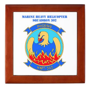 MHHTS302 - M01 - 03 - Marine Heavy Helicopter Training Squadron 302 (HMHT-302) with Text Keepsake Box