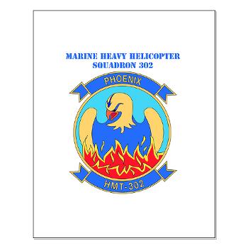 MHHTS302 - M01 - 02 - Marine Heavy Helicopter Training Squadron 302 (HMHT-302) with Text Small Poster