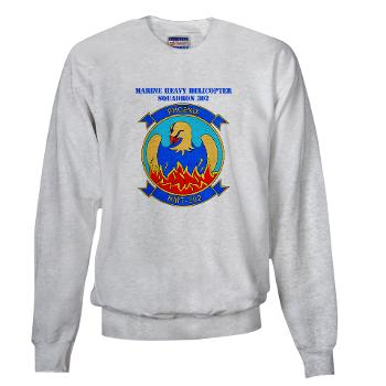 MHHTS302 - A01 - 03 - Marine Heavy Helicopter Training Squadron 302 (HMHT-302) with Text Sweatshirt