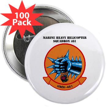 MHS461 - M01 - 01 - Marine Heavy Helicopter Squadron 461 (HMH-461) with Text - 2.25" Button (100 pack) - Click Image to Close