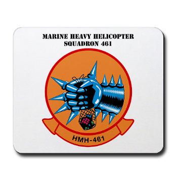 MHS461 - M01 - 03 - Marine Heavy Helicopter Squadron 461 (HMH-461) with Text - Mousepad