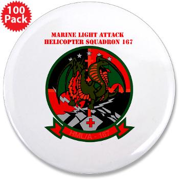 MLAHS167 - M01 - 01 - Marine Light Attack Helicopter Squadron 167 (HMLA-167) with Text 3.5" Button (100 pack)
