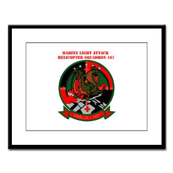MLAHS167 - M01 - 02 - Marine Light Attack Helicopter Squadron 167 (HMLA-167) with Text Large Framed Print