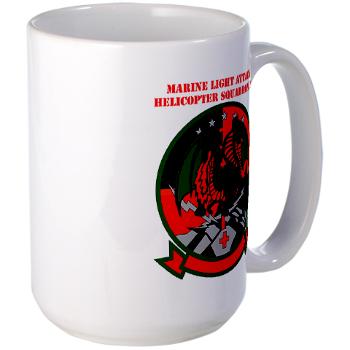 MLAHS167 - M01 - 03 - Marine Light Attack Helicopter Squadron 167 (HMLA-167) with Text Large Mug - Click Image to Close
