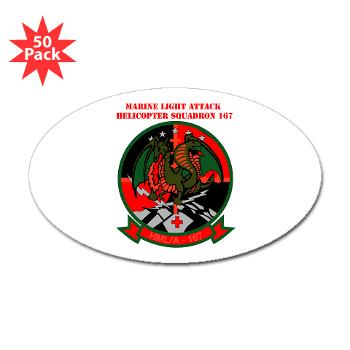 MLAHS167 - M01 - 01 - Marine Light Attack Helicopter Squadron 167 (HMLA-167) with Text Sticker (Oval 50 pk) - Click Image to Close