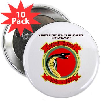 MLAHS367 - M01 - 01 - Marine Lt Atk Helicopter Squadron 367 with Text 2.25" Button (10 pack)