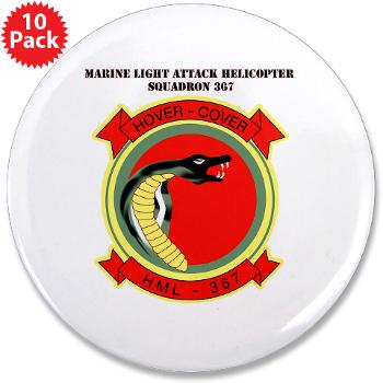 MLAHS367 - M01 - 01 - Marine Lt Atk Helicopter Squadron 367 with Text 3.5" Button (10 pack)