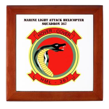 MLAHS367 - M01 - 03 - Marine Lt Atk Helicopter Squadron 367 with Text Keepsake Box