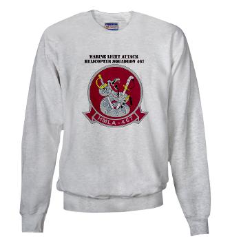 MLAHS467 - A01 - 03 - Marine Light Attack Helicopter Squadron 467 (HMLA-467) with Text - Sweatshirt - Click Image to Close