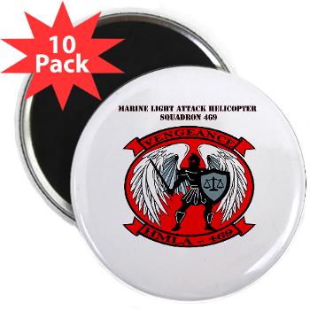 MLAHS469 with Text - M01 - 01 - Marine Light Attack Helicopter Squadron 469 with Text - 2.25" Magnet (10 pack)