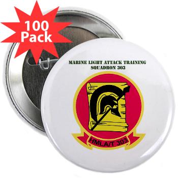 MLATS303 - M01 - 01 - Marine Lt Atk Training Squadron 303 with Text - 2.25" Button (100 pack)