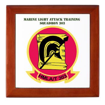 MLATS303 - M01 - 03 - Marine Lt Atk Training Squadron 303 with Text - Keepsake Box