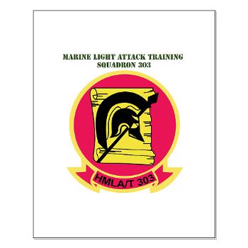 MLATS303 - M01 - 02 - Marine Lt Atk Training Squadron 303 with Text - Small Poster