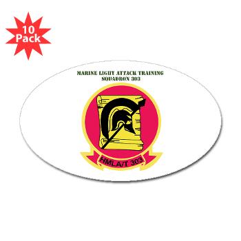 MLATS303 - M01 - 01 - Marine Lt Atk Training Squadron 303 with Text - Sticker (Oval 10 pk) - Click Image to Close