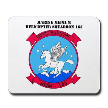 MMHS163 - M01 - 03 - Marine Medium Helicopter Squadron 163 with Text - Mousepad