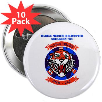 MMHS262 - M01 - 01 - Marine Medium Helicopter Squadron 262 with Text 2.25" Button (10 pack) - Click Image to Close