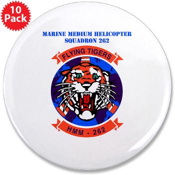 MMHS262 - M01 - 01 - Marine Medium Helicopter Squadron 262 with Text 3.5" Button (10 pack)