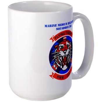 MMHS262 - M01 - 03 - Marine Medium Helicopter Squadron 262 with Text Large Mug - Click Image to Close
