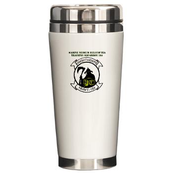 MMHTS164 - M01 - 03 - Marine Med Helicopter Tng Sqdrn 164 with Text - Ceramic Travel Mug - Click Image to Close