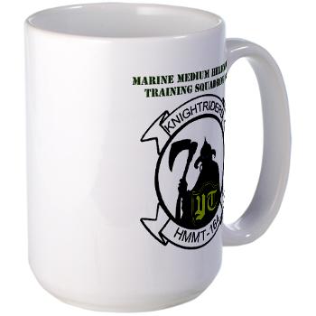 MMHTS164 - M01 - 03 - Marine Med Helicopter Tng Sqdrn 164 with Text - Large Mug