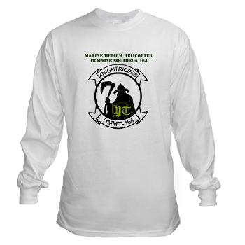 MMHTS164 - A01 - 03 - Marine Med Helicopter Tng Sqdrn 164 with Text - Long Sleeve T-Shirt