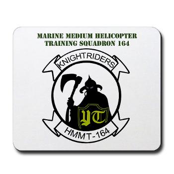 MMHTS164 - M01 - 03 - Marine Med Helicopter Tng Sqdrn 164 with Text - Mousepad
