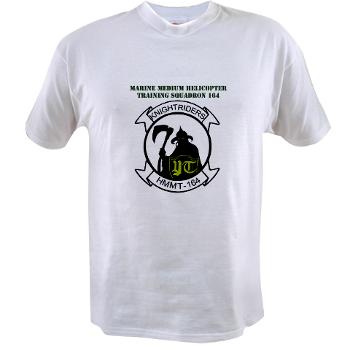 MMHTS164 - A01 - 04 - Marine Med Helicopter Tng Sqdrn 164 with Text - Value T-shirt