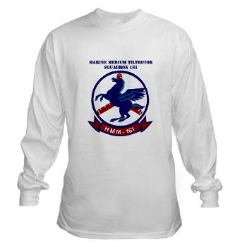 MMTS161 - A01 - 03 - Marine Medium Tiltrotor Squadron 161 with Text - Long Sleeve T-Shirt - Click Image to Close