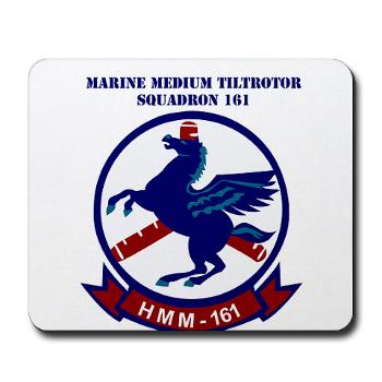 MMTS161 - M01 - 03 - Marine Medium Tiltrotor Squadron 161 with Text - Mousepad
