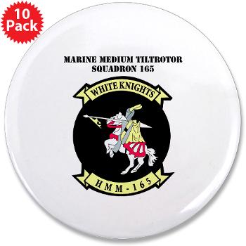 MMTS165 - A01 - 01 - USMC - Marine Medium Tiltrotor Squadron 165 with Text - 3.5" Button (10 pack)
