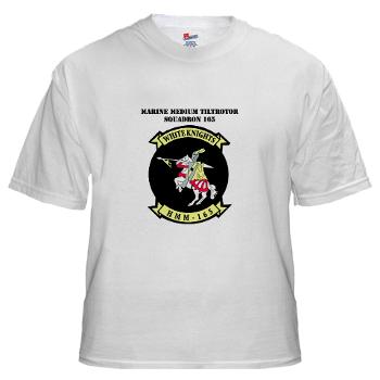 MMTS165 - A01 - 01 - USMC - Marine Medium Tiltrotor Squadron 165 with Text - White T-Shirt