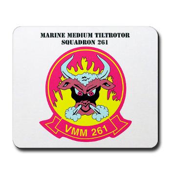MMTS261 - A01 - 01 - USMC - Marine Medium Tiltrotor Squadron 261 (VMM-261) with Text - Mousepad - Click Image to Close