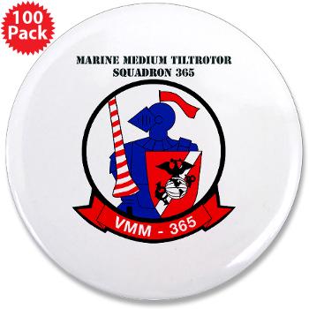 MMTS365 - M01 - 01 - Marine Medium Tiltrotor Squadron 365 with text 3.5" Button (100 pack) - Click Image to Close