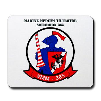 MMTS365 - M01 - 03 - Marine Medium Tiltrotor Squadron 365 with text Mousepad