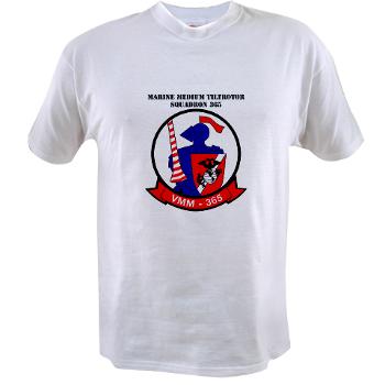 MMTS365 - A01 - 04 - Marine Medium Tiltrotor Squadron 365 with text Value T-Shirt