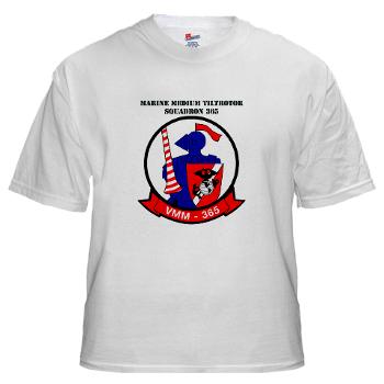 MMTS365 - A01 - 04 - Marine Medium Tiltrotor Squadron 365 with text White T-Shirt