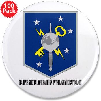 MSOIB - M01 - 01 - Marine Special Operations Intelligence Battalion with Text - 3.5" Button (100 pack)