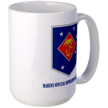 MSOR - M01 - 03 - Marine Special Operations Regiment with Text - Large Mug
